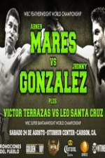 Watch Abner Mares vs Jhonny Gonzalez + Undercard Zmovie