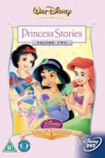 Watch Disney Princess Stories Volume Two Tales of Friendship Zmovie