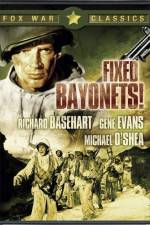 Watch Fixed Bayonets! Zmovie