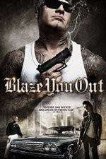 Watch Blaze You Out Zmovie