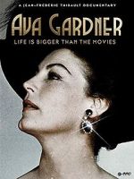 Watch Ava Gardner: Life is Bigger Than Movies Zmovie