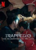 Watch The Trapped 13: How We Survived the Thai Cave Zmovie