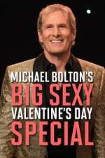 Watch Michael Bolton\'s Big, Sexy Valentine\'s Day Special Zmovie