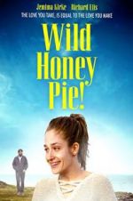 Watch Wild Honey Pie Zmovie