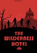 Watch The Wilderness Hotel Zmovie