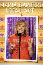 Watch Maria Bamford: Local Act (TV Special 2023) Zmovie