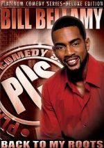 Watch Bill Bellamy: Back to My Roots (TV Special 2005) Zmovie