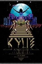 Watch Kylie - Aphrodite: Les Folies Tour 2011 Zmovie