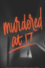 Watch Murdered at 17 Zmovie