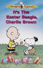 Watch It\'s the Easter Beagle, Charlie Brown! Zmovie