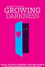 Watch Growing Darkness Zmovie