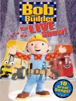 Watch Bob the Builder: The Live Show Zmovie