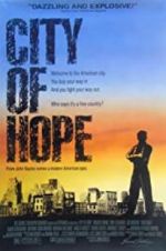 Watch City of Hope Zmovie