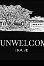 Watch The Unwelcoming House Zmovie