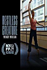 Watch Restless Creature Wendy Whelan Zmovie