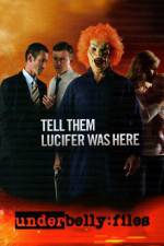 Watch Underbelly Files Tell Them Lucifer Was Here Zmovie