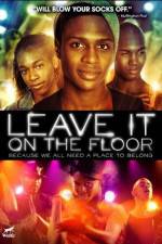 Watch Leave It on the Floor Zmovie