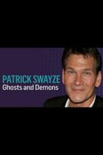 Watch Patrick Swayze: Ghosts and Demons Zmovie