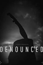 Watch Denounced Zmovie