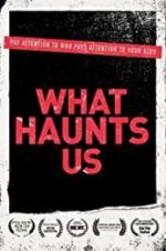 Watch What Haunts Us Zmovie