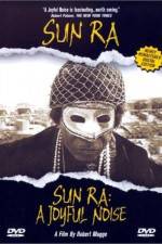 Watch Sun Ra A Joyful Noise Zmovie