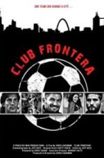 Watch Club Frontera Zmovie