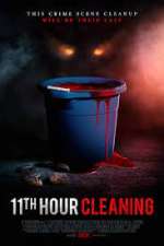 Watch 11th Hour Cleaning Zmovie