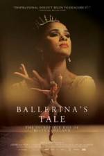 Watch A Ballerina's Tale Zmovie