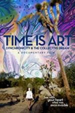 Watch Time Is Art: Synchronicity and the Collective Dream Zmovie