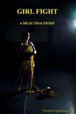 Watch Girl Fight: A Muay Thai Story Zmovie