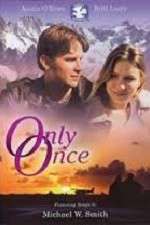 Watch Only Once Zmovie