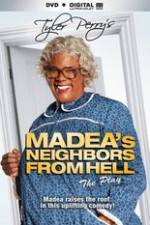 Watch Tyler Perrys Madeas Neighbors From Hell Zmovie