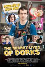 Watch The Secret Lives of Dorks Zmovie