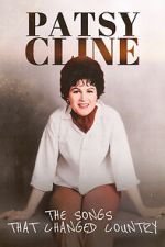 Watch Patsy Cline: The Songs That Changed Country Zmovie