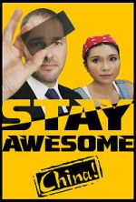 Watch Stay Awesome, China! Zmovie