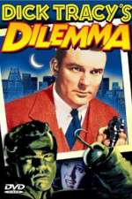 Watch Dick Tracy's Dilemma Zmovie