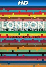 Watch London: The Modern Babylon Zmovie