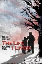 Watch The Life I Lived Zmovie