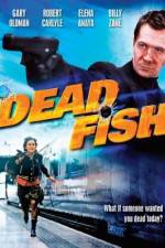 Watch Dead Fish Zmovie