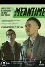 Watch Meantime Zmovie