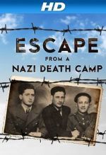 Watch Escape From a Nazi Death Camp Zmovie