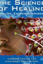 Watch The Science of Healing with Dr Esther Sternberg Zmovie