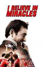 Watch I Believe in Miracles Zmovie