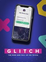 Watch Glitch: The Rise & Fall of HQ Trivia Zmovie