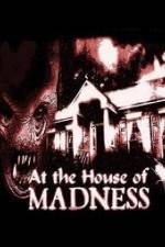 Watch At the House of Madness Zmovie