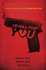 Watch I\'d Kill for You Zmovie