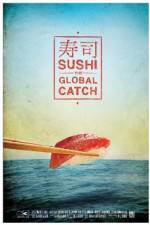 Watch Sushi The Global Catch Zmovie