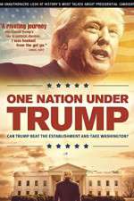 Watch One Nation Under Trump Zmovie