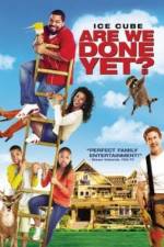 Watch Are We Done Yet? Zmovie