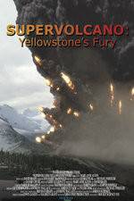 Watch Supervolcano: Yellowstone's Fury Zmovie